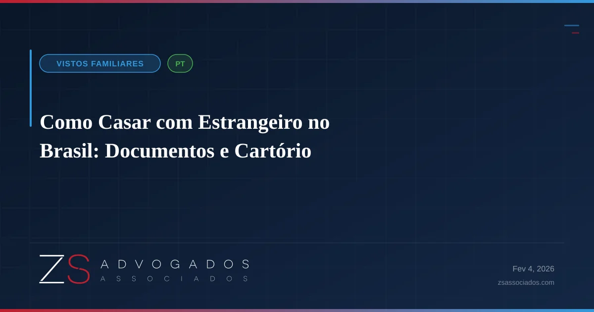 Casamento entre brasileiro e estrangeiro - documentação cartorial